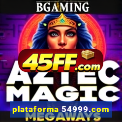 plataforma 54999.com